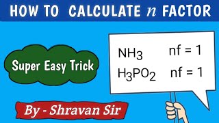 N Factor Calculation  How To Calculate n factor  Super Easy Trick  Class  11 12  JEE  NEET [upl. by Yruj]