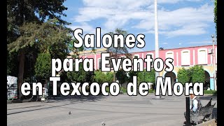 Salones para Eventos en Texcoco de Mora [upl. by Adham]