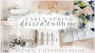 EARLY SPRING DECORATE WITH ME  2024 simple valentines  spring decorating ideas  everyday decor [upl. by Glenna]