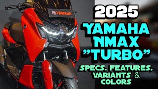 2025 The AllNew NMAX quotTURBOquot V3  Specs Features Variants amp Colors [upl. by Forward]