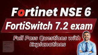 Fortinet NSE 6 FortiSwitch 72 Exam  Details [upl. by Adnertal791]