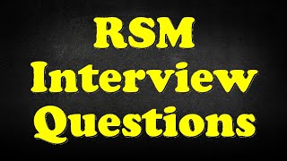 RSM Interview Questions [upl. by Navnod674]