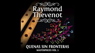 11 Palmeras Carnaval Boliviano  Raymond Thevenot  Quenas Sin Fronteras Vol 3 [upl. by Zindman223]