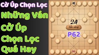 Cờ Úp Những Ván Cờ Úp Chọn Lọc Quá Hay Tập 62 [upl. by Helm]