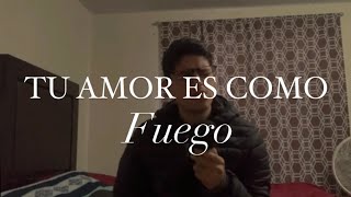 TU AMOR ES COMO FUEGO [upl. by Christin]