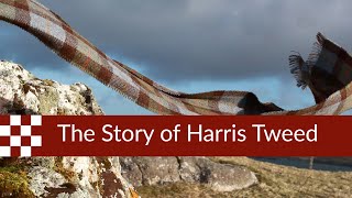 The Astonishing Story of Harris Tweed [upl. by Charo]