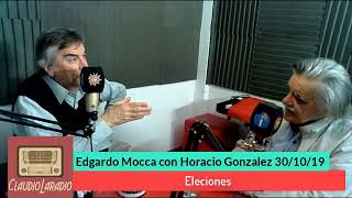 Edgardo Mocca con Horacio Gonzalez  ENTREVISTA  30 10 19 [upl. by Shandee]