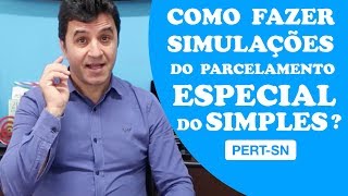 Como fazer Simulações do Parcelamento Especial do Simples Pert SN [upl. by Odrarebe87]