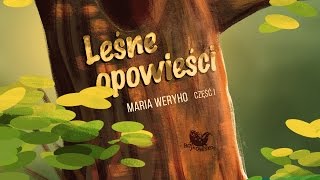 LEŚNE OPOWIEŚCI CZ 1 – Bajkowisko  bajki dla dzieci – słuchowisko – bajka dla dzieci audiobook [upl. by Rabaj]