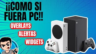 HACER STREAM DESDE CONSOLA  AGREGA ALERTAS OVERLAYS Y WIDGETS [upl. by Jonna]