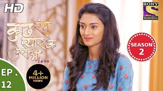 Kuch Rang Pyar Ke Aise Bhi  कुछ रंग प्यार के ऐसे भी  Ep 12  10th October 2017 [upl. by Iolande118]