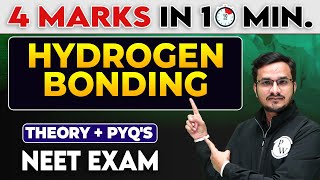 Hydrogen Bonding  4 Marks in 10 Minutes For NEET Exam [upl. by Annim]