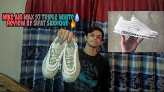 Nike Air Max 97 Triple White🇧🇩 Cinematic shot Unboxing amp Reveiw  Bangladesh Sifat Siddique [upl. by Eirffej]