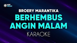 Broery Marantika  Berhembus Angin Malam Karaoke Nostalgia [upl. by Safier]