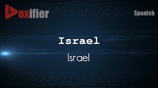 How to Pronounce Israel Israel in Spanish  Voxifiercom [upl. by Velvet]