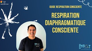 Respiration diaphragmatique consciente Méthode REBO2T [upl. by Ativad]