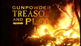 Gunpowder Treason and Plot  Documentary C4 2001 [upl. by Nicole600]