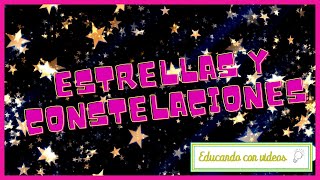 ¿Qué son las ESTRELLAS ¿Qué son las CONSTELACIONES👩‍🏫Explicación MUY FÁCIL para niños [upl. by Christenson]