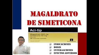 MAGALDRATO DE SIMETICONA PARA QUE SIRVE Y COMO TOMAR MAGALDRATO DE SIMETICONADIGERIL ACITIP [upl. by Ledah]