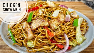 Chicken Chow Mein  Chicken Stir Fry With Vegetable And Noodles [upl. by Ezra]