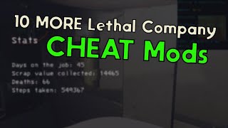 10 MORE Lethal Company ClientSide Cheat Mods [upl. by Kaehpos750]