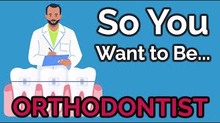 So You Want to Be an ORTHODONTIST Ep 38 [upl. by Nylatsyrk]