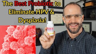 The Best Probiotic to Clear HPV and Cervical Dysplasia [upl. by Downall]