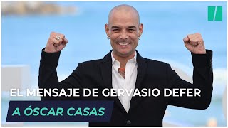 El mensaje de Gervasio Deferr a Óscar Casas [upl. by Colby]