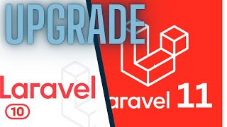 Cómo Actualizar Laravel 10 a Laravel 11 Paso a Paso  Guía Completa de Upgrade [upl. by Enileuqkcaj]