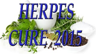 Herpes Cure 2015  Best Herpes cure ever found [upl. by Lytsirhc]