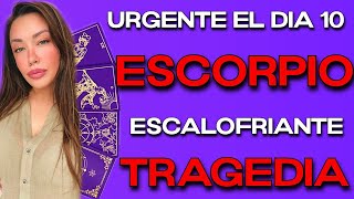 ESCORPIO ♏️ ENTRE EL MARTES 5 Y EL DOMINGO 10 TU VIDA ESTALLA‼️😱 HOROSCOPO ESCORPIO HOY TAROT AMOR [upl. by Carley]