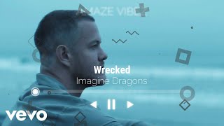 Imagine Dragons  Wrecked Lyrics VideoWhatsapp Status [upl. by Sotsirhc755]