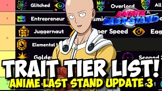 Official Technique  Trait Tier List  Anime Last Stand Update 3 [upl. by Ettesyl]