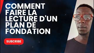 COMMENT FAIRE LA LECTURE DE PLAN DE FONDATION COMMENT LIRE LE PLAN DE FONDATION DUN BÂTIMENT [upl. by Layman]