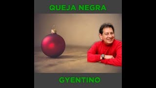 Queja Negra  Gyentino Hiparco Video Oficial [upl. by Thill]