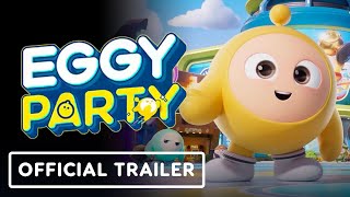 Eggy Party  Official Launch Trailer [upl. by Eemak]