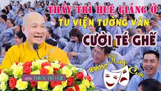 Cười Té Ghế với Bài Giảng CỰC VUI tại Tu Viện Tường Vân của TT Thích Trí Huệ ngày 19032023 [upl. by Alokin]