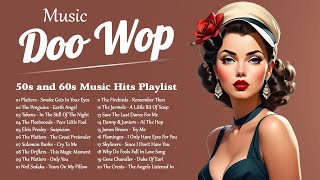 Doo Wop Music 🎶 50s and 60s Music Hits Playlist 🎶 Best Doo Wop Songs Of All Time [upl. by Tullius600]