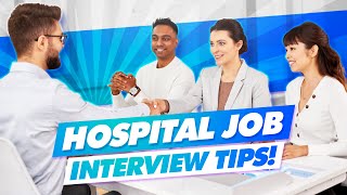 HOSPITAL Interview Questions amp Answers Hospital and Healthcare Job Interview Tips [upl. by Bigot]