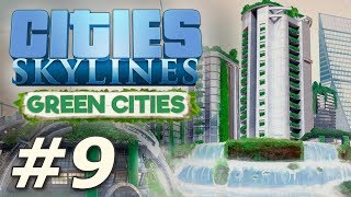 Cities Skylines Green Cities  New Pravsburg Part 9 [upl. by Aurlie]