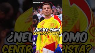 ¿Neuer como centrocampista [upl. by Krefetz954]