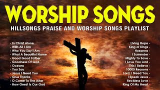 Best Praise amp Worship Songs 2024 🎶 Special Hillsong Worship Playlist with Lyrics [upl. by Namlaz]