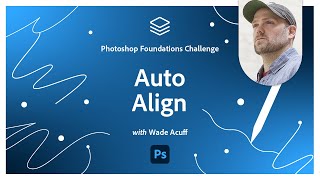 Auto Align  Photoshop Foundations Challenge [upl. by Henricks934]