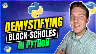 BlackScholes in Python Option Pricing Made Easy [upl. by Meras]