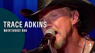 Trace Adkins  Maintenance Man Live Country [upl. by Phillida]