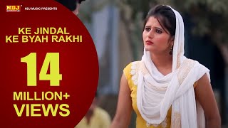 Ke Jindal Ke Byah Rakhi  Most Popular Haryanvi Song  Full HD Video  NDJ Music [upl. by Gurney]