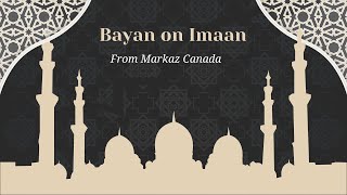 Bayan on Imaan  Markaz  Canada [upl. by Alekin519]