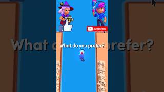 What do you prefer in brawl stars brawlstars [upl. by Asiat]