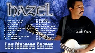 Hazel  Grandes Éxitos Mix • Mix • Rock Urbano • Rock Sin Visa [upl. by Justis]