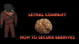 Lethal Company How To Collect Beehives SOLO [upl. by Cooe]